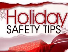 Holiday Safety Tips